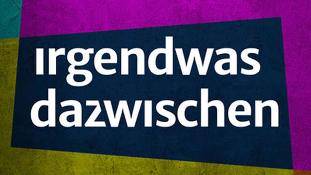 Logo Podcast 'Irgendwas dazwischen'