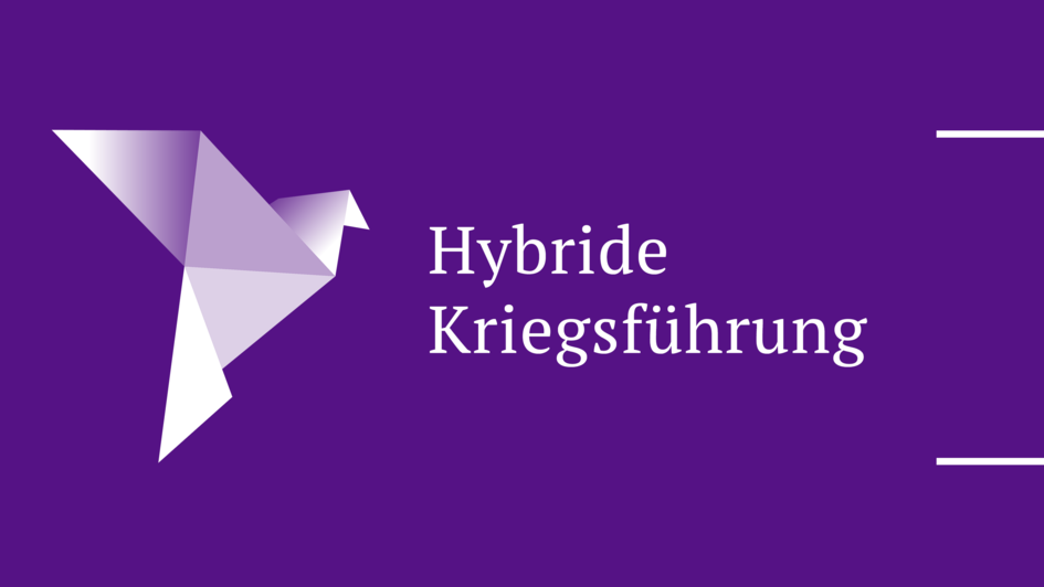 Teaserbild mit Schriftzug 'Hybride Kriegsführung' und Friedenstaube